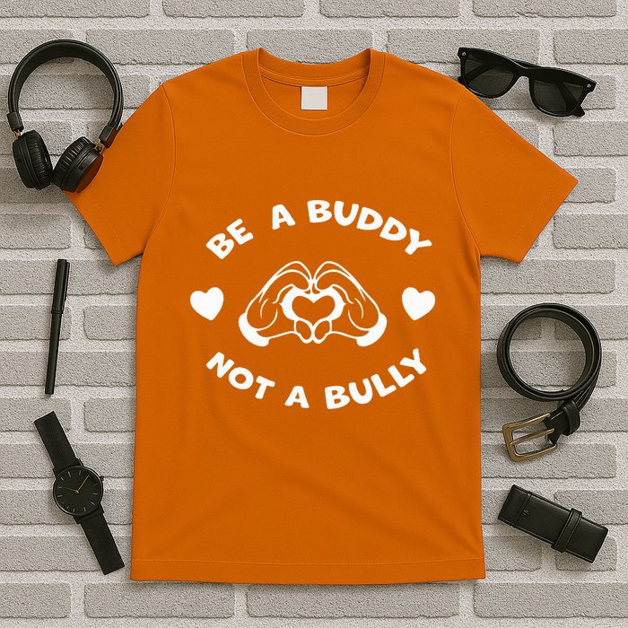 Be a Buddy Not a Bully Unity Day Orange Anti Bullying T-Shirt