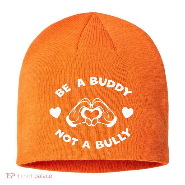 Be a Buddy Not a Bully Unity Day Orange Anti Bullying Sustainable Beanie