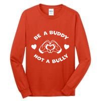 Be a Buddy Not a Bully Unity Day Orange Anti Bullying Tall Long Sleeve T-Shirt