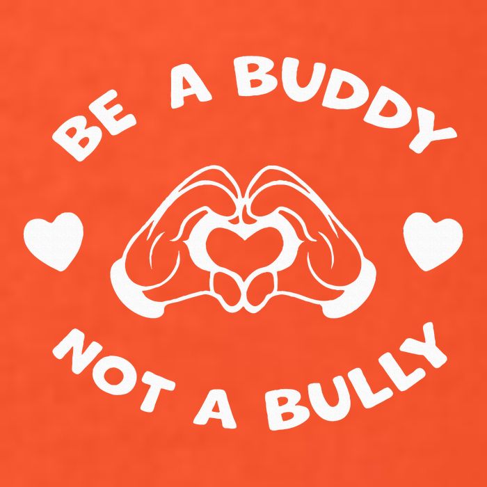 Be a Buddy Not a Bully Unity Day Orange Anti Bullying Poster