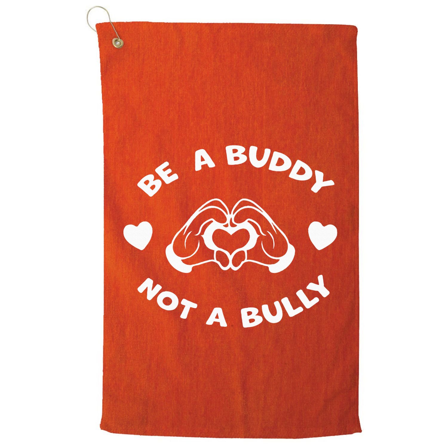 Be a Buddy Not a Bully Unity Day Orange Anti Bullying Golf Towel