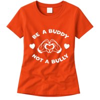Be a Buddy Not a Bully Unity Day Orange Anti Bullying Womens T-Shirt