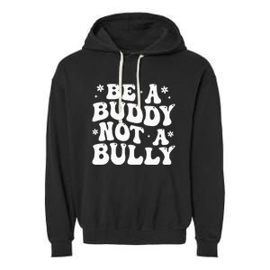 Be a Buddy Not a Bully Orange Anti Bullying Unity Day Garment-Dyed Fleece Hoodie