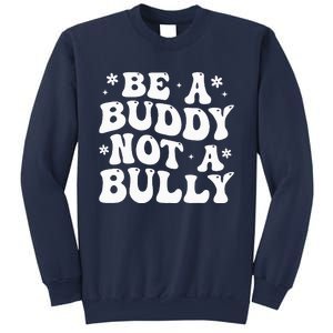 Be a Buddy Not a Bully Orange Anti Bullying Unity Day Sweatshirt