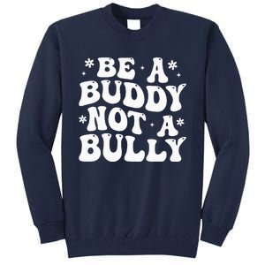 Be a Buddy Not a Bully Orange Anti Bullying Unity Day Tall Sweatshirt