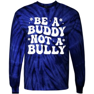 Be a Buddy Not a Bully Orange Anti Bullying Unity Day Tie-Dye Long Sleeve Shirt