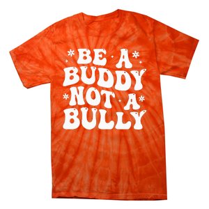 Be a Buddy Not a Bully Orange Anti Bullying Unity Day Tie-Dye T-Shirt