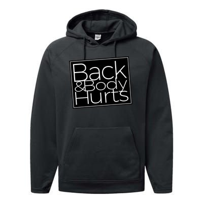 Back And Body Hurts Cool And Funny Workout Top Performance Fleece Hoodie