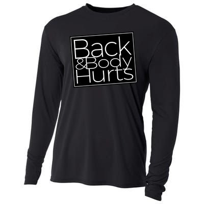 Back And Body Hurts Cool And Funny Workout Top Cooling Performance Long Sleeve Crew