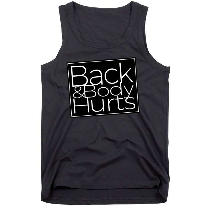 Back And Body Hurts Cool And Funny Workout Top Tank Top