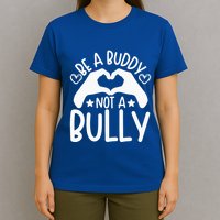 Be A Buddy Not A Bully Unity Day Orange Anti Bullying T-Shirt