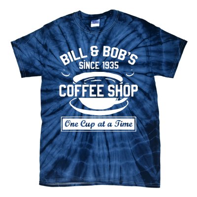 Bill And Bobs Coffee Shop One Cup At A Time Tie-Dye T-Shirt