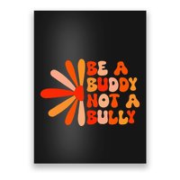 Be A Buddy Not A Bully Groovy Orange Unity Day Anti Bullying Poster