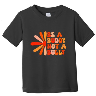 Be A Buddy Not A Bully Groovy Orange Unity Day Anti Bullying Toddler T-Shirt