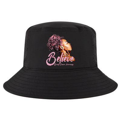 Believe Afro Black Girls Breast Cancer Awareness Gift Cool Comfort Performance Bucket Hat