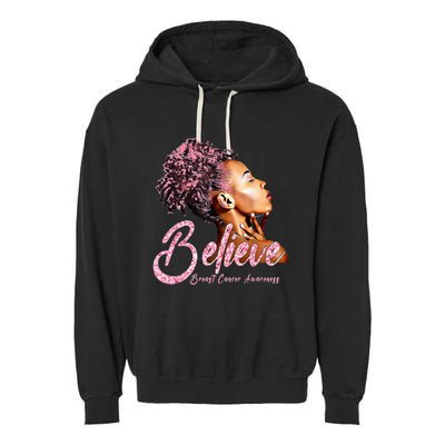 Believe Afro Black Girls Breast Cancer Awareness Gift Garment-Dyed Fleece Hoodie