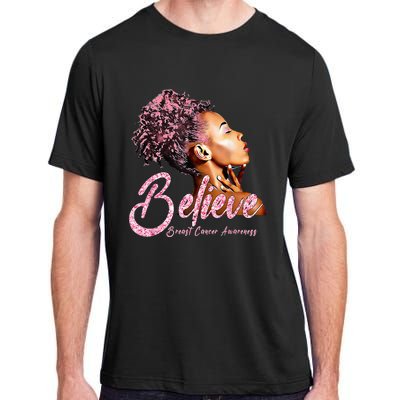 Believe Afro Black Girls Breast Cancer Awareness Gift Adult ChromaSoft Performance T-Shirt