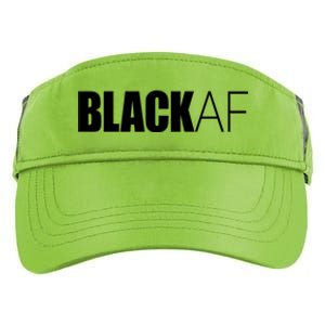 Black Af Blackaf African American Pride History Month Cute Gift Adult Drive Performance Visor