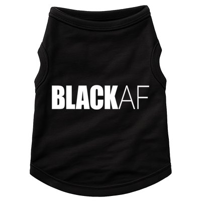 Black Af Blackaf African American Pride History Month Cute Gift Doggie Tank