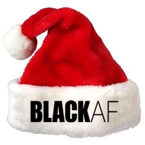 Black Af Blackaf African American Pride History Month Cute Gift Premium Christmas Santa Hat