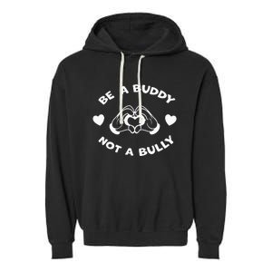 Be a Buddy Not a Bully Unity Day Orange Anti Bullying Garment-Dyed Fleece Hoodie