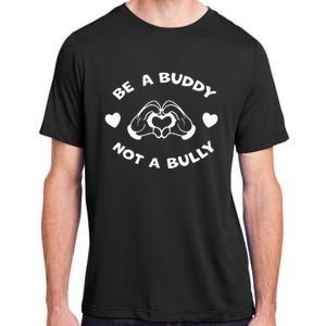 Be a Buddy Not a Bully Unity Day Orange Anti Bullying Adult ChromaSoft Performance T-Shirt