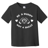 Be a Buddy Not a Bully Unity Day Orange Anti Bullying Toddler T-Shirt