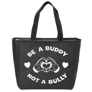 Be a Buddy Not a Bully Unity Day Orange Anti Bullying Zip Tote Bag