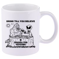 Bigfoot Alien Bar Drink Till You Believe 11oz C Handle Ceramic Mug