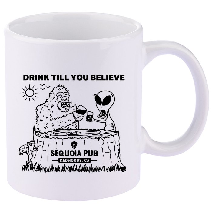 Bigfoot Alien Bar Drink Till You Believe 11oz C Handle Ceramic Mug