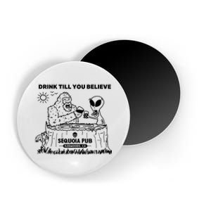 Bigfoot Alien Bar Drink Till You Believe Magnet