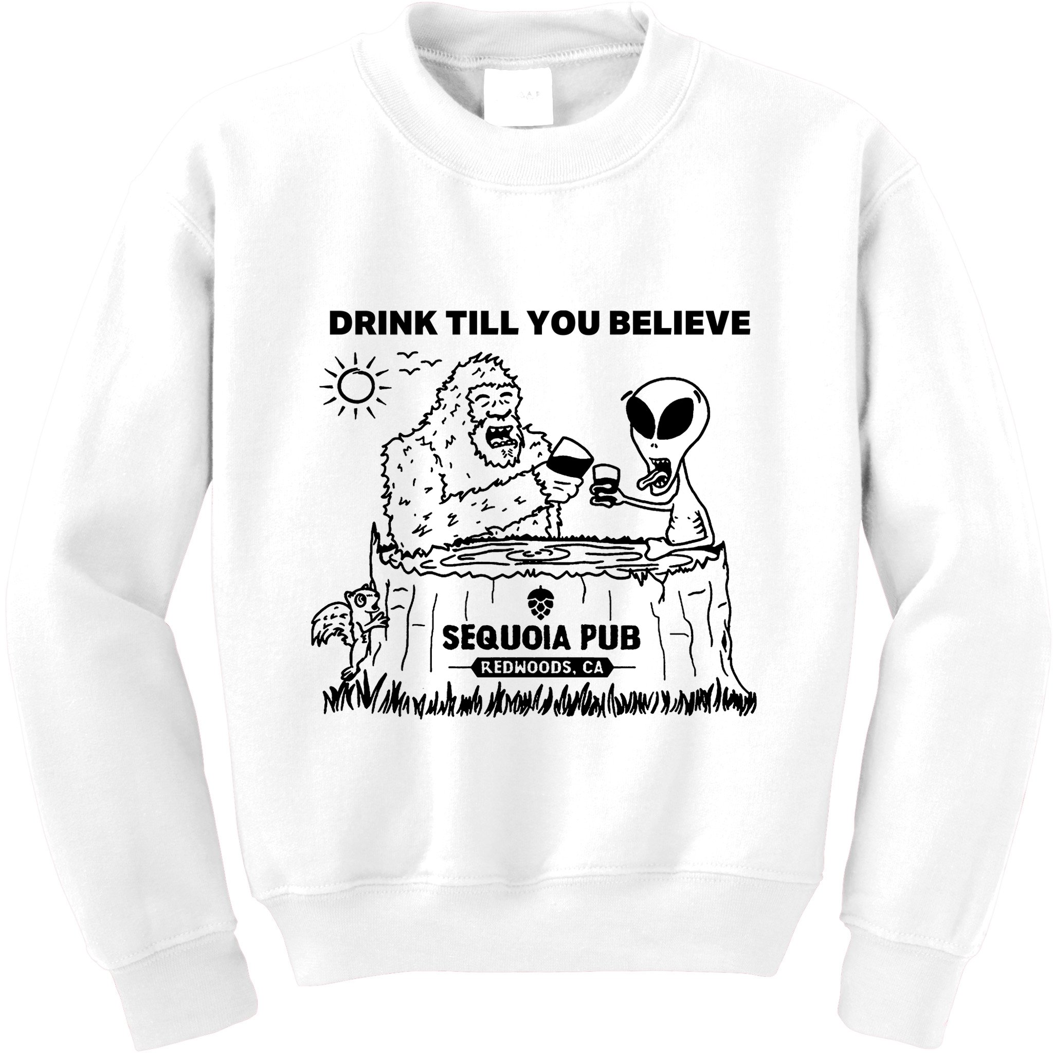 Bigfoot Alien Bar Drink Till You Believe Kids Sweatshirt
