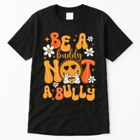Be A Buddy Not A Bully Unity Day Orange Anti Bullying Tall T-Shirt