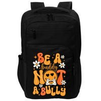 Be A Buddy Not A Bully Unity Day Orange Anti Bullying Impact Tech Backpack