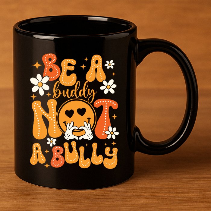 Be A Buddy Not A Bully Unity Day Orange Anti Bullying 11oz C Handle Ceramic Mug
