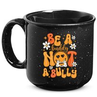 Be A Buddy Not A Bully Unity Day Orange Anti Bullying 15oz Campfire Ceramic Mug