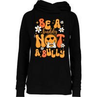 Be A Buddy Not A Bully Unity Day Orange Anti Bullying Womens Funnel Neck Pullover Hood