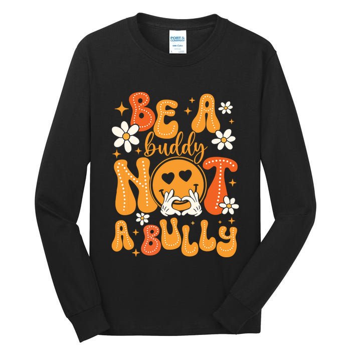 Be A Buddy Not A Bully Unity Day Orange Anti Bullying Tall Long Sleeve T-Shirt