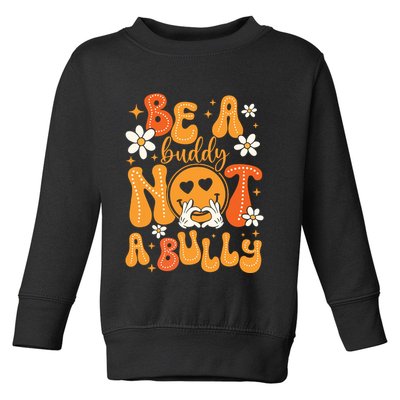 Be A Buddy Not A Bully Unity Day Orange Anti Bullying Toddler Sweatshirt