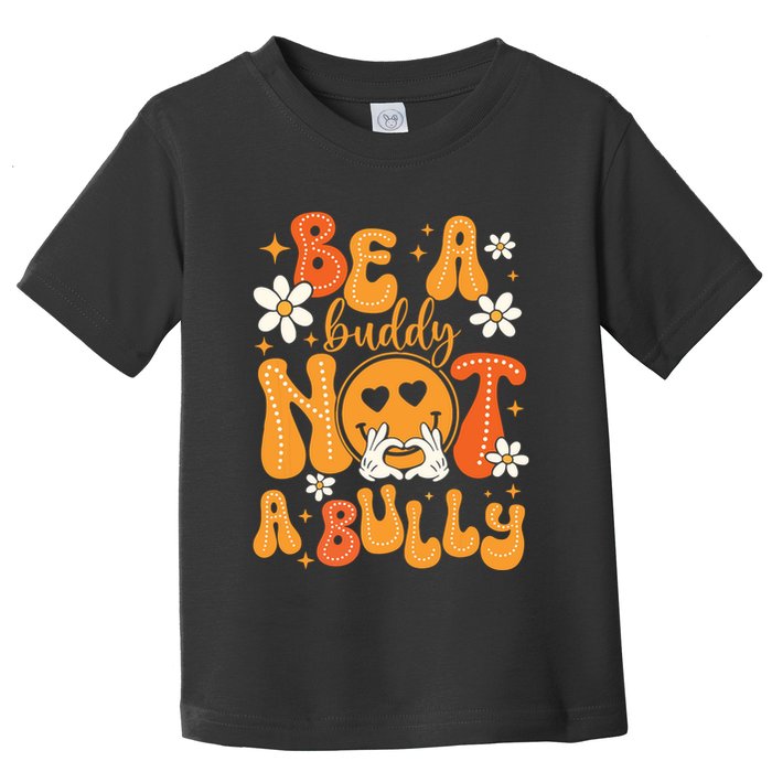 Be A Buddy Not A Bully Unity Day Orange Anti Bullying Toddler T-Shirt