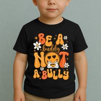 Be A Buddy Not A Bully Unity Day Orange Anti Bullying Toddler T-Shirt