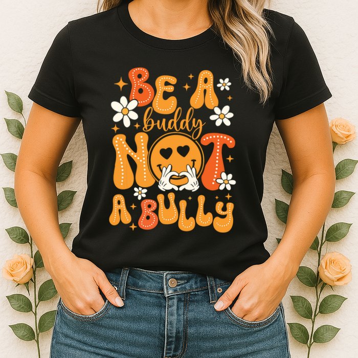 Be A Buddy Not A Bully Unity Day Orange Anti Bullying Womens T-Shirt