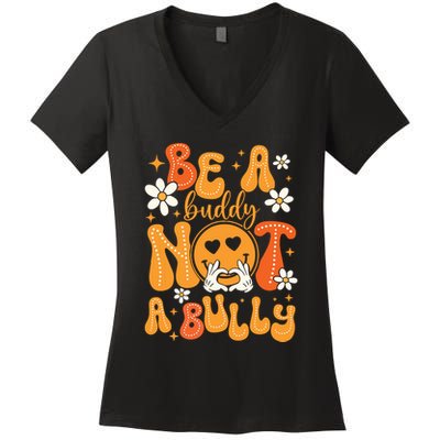 Be A Buddy Not A Bully Unity Day Orange Anti Bullying Women's V-Neck T-Shirt