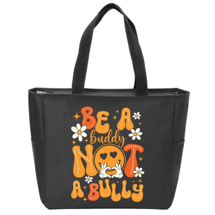 Be A Buddy Not A Bully Unity Day Orange Anti Bullying Zip Tote Bag