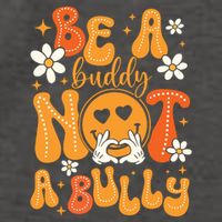 Be A Buddy Not A Bully Unity Day Orange Anti Bullying Vector Backpack