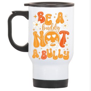 Be A Buddy Not A Bully Unity Day Orange Anti Bullying Stainless Steel Travel Mug