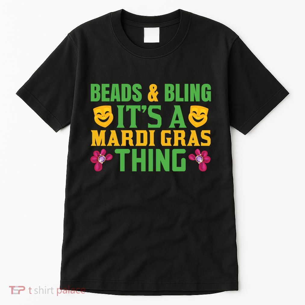 Beads And Bling It's A Mardi Gras Things Tall T-Shirt