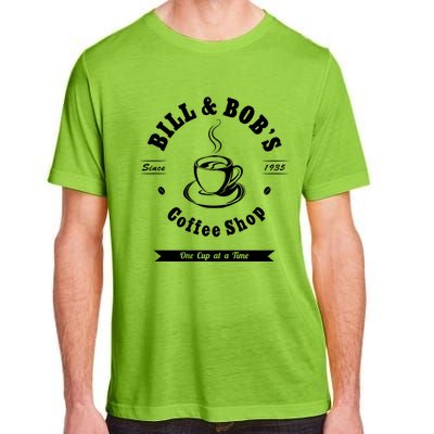 Bill And Bob's Coffee Shop Aa Recovery Gift Great Gift Adult ChromaSoft Performance T-Shirt