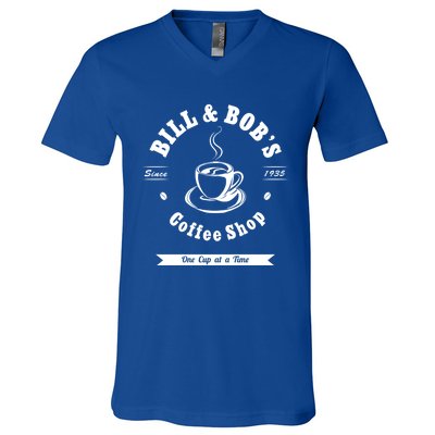 Bill And Bob's Coffee Shop Aa Recovery Gift Great Gift V-Neck T-Shirt