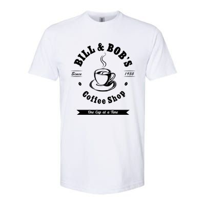 Bill And Bob's Coffee Shop Aa Recovery Gift Great Gift Softstyle CVC T-Shirt